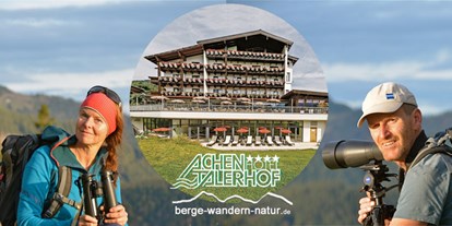 Wanderurlaub - Tirol - Bergwanderführer Micha & Jakob - Hotel Achentalerhof